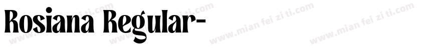 Rosiana Regular字体转换